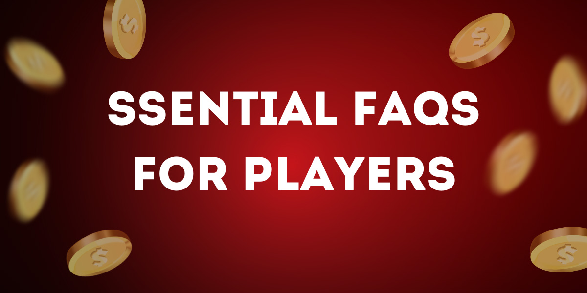 From Registration to Withdrawals: Essential FAQs for Players