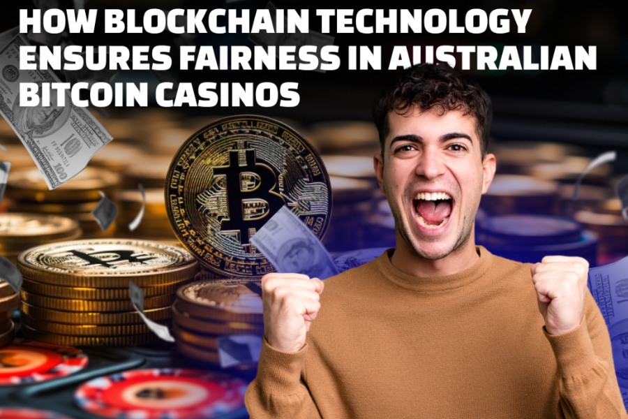 How Blockchain Technology Ensures Fairness in Australian Bitcoin Casinos